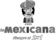 1941 NATURAL LA MEXICANA SIEMPRE AL 2X1