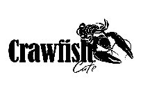 CRAWFISH CAFE