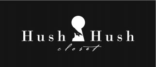 HUSH HUSH CLOSET