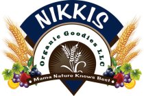 NIKKIS ORGANIC GOODIES LLC MAMA NATURE KNOWS BEST