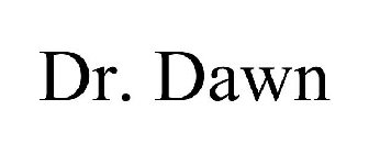 DR. DAWN
