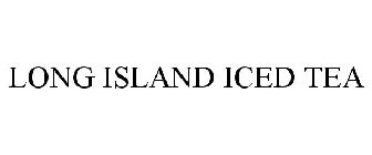 LONG ISLAND ICED TEA