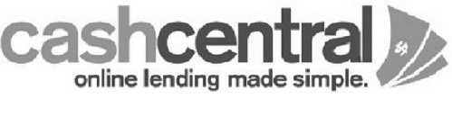 CASHCENTRAL ONLINE LENDING MADE SIMPLE. $