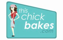 THIS CHICK BAKES .COM