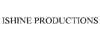 ISHINE PRODUCTIONS