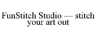 FUNSTITCH STUDIO - STITCH YOUR ART OUT