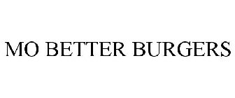 MO BETTER BURGERS