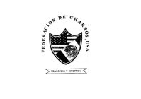 FEDERACION DE CHARROS, USA TRADICION Y CULTURA