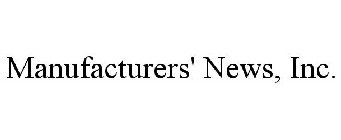 MANUFACTURERS' NEWS, INC.