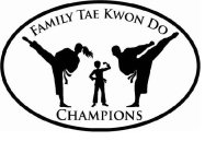 FAMILY TAE KWON DO CHAMPIONS