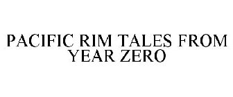 PACIFIC RIM TALES FROM YEAR ZERO