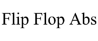 FLIP FLOP ABS