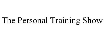 THE PERSONAL TRAINING SHOW