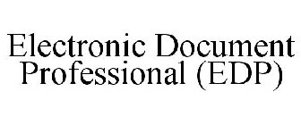 ELECTRONIC DOCUMENT PROFESSIONAL (EDP)