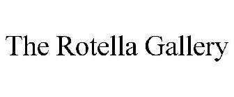 THE ROTELLA GALLERY