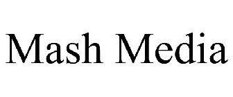 MASH MEDIA