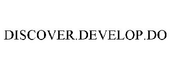 DISCOVER.DEVELOP.DO