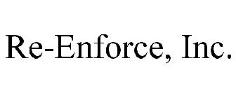 RE-ENFORCE, INC.