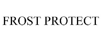 FROST PROTECT