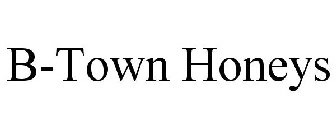 B-TOWN HONEYS