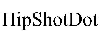 HIPSHOTDOT
