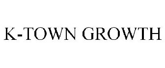 K-TOWN GROWTH
