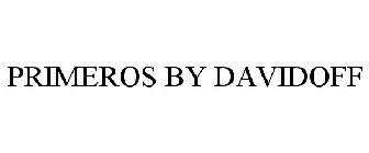 PRIMEROS BY DAVIDOFF