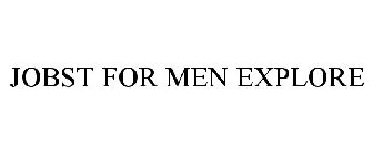 JOBST FOR MEN EXPLORE