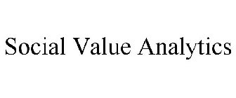 SOCIAL VALUE ANALYTICS