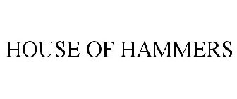HOUSE OF HAMMERS