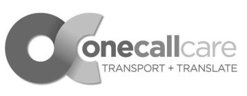 OC ONECALLCARE TRANSPORT + TRANSLATE