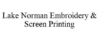 LAKE NORMAN EMBROIDERY & SCREEN PRINTING