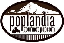 POPLANDIA GOURMET POPCORN