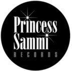 PRINCESS SAMMI RECORDS