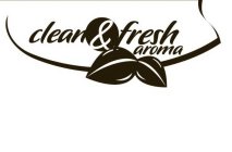 CLEAN & FRESH AROMA