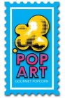 POP ART GOURMET POPCORN
