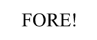 FORE!