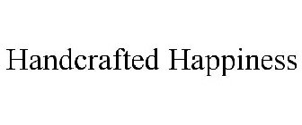 HANDCRAFTED HAPPINESS