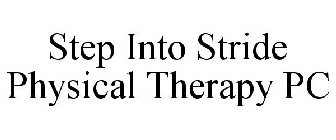 STEP INTO STRIDE PHYSICAL THERAPY PC