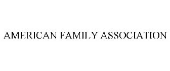 AMERICAN FAMILY ASSOCIATION