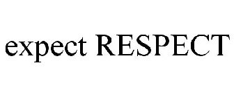 EXPECT RESPECT