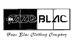 FAZE BLAC FAZE BLAC CLOTHING COMPANY