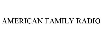 AMERICAN FAMILY RADIO