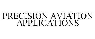 PRECISION AVIATION APPLICATIONS