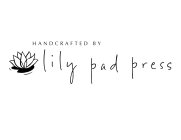 HANDCRAFTED BY LILY PAD PRESS