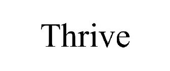 THRIVE