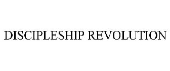 DISCIPLESHIP REVOLUTION