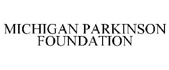 MICHIGAN PARKINSON FOUNDATION