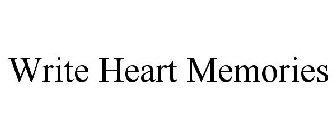 WRITE HEART MEMORIES