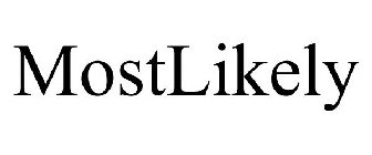 MOSTLIKELY
